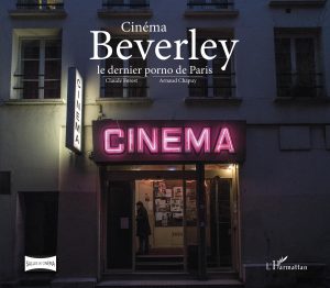 Livre Cinéma Beverley le dernier porno de Paris édité par L'Harmattan.