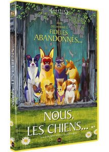 DVD du film d'animation Nous, les chiens édité par The Jokers.