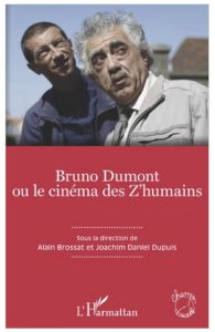 Couverture du livre Bruno Dumont ou le cinéma des Z'humains publié chez L'Harmattan.