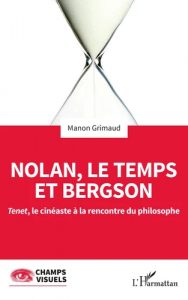 Couverture du livre Nolan, le temps et Bergson édité par L'Harmattan.
